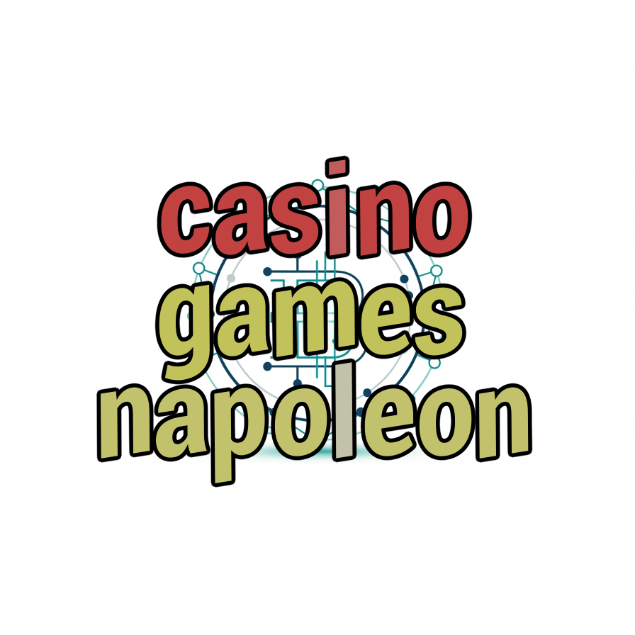 casino games napoleon